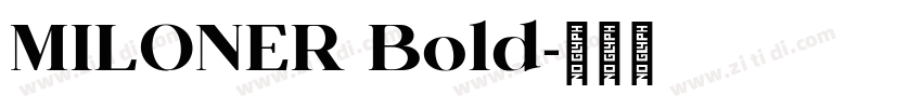 MILONER Bold字体转换